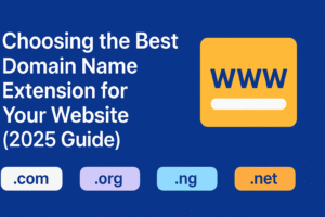 Choosing the Best Domain Name Extension for Your Website (2025 Guide)