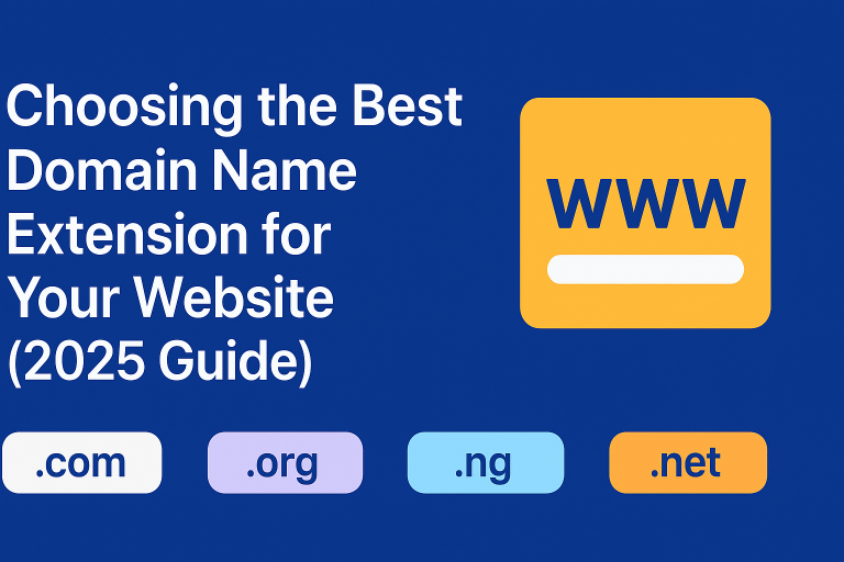 Choosing the Best Domain Name Extension for Your Website (2025 Guide)