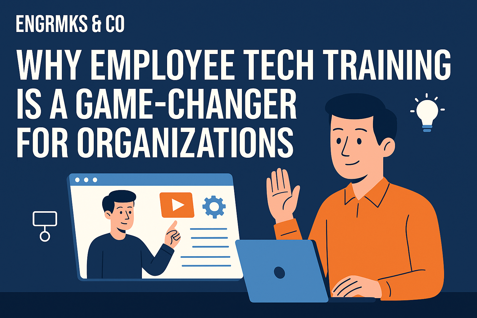 Why Employee Tech Training is a Game-Changer for Organizations