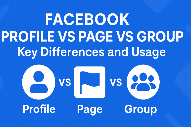Facebook Profile vs Page vs Group Key Differences and Usage in 2025