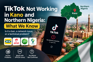 TikTok Not Working in Kano and Northern Nigeria What We Know