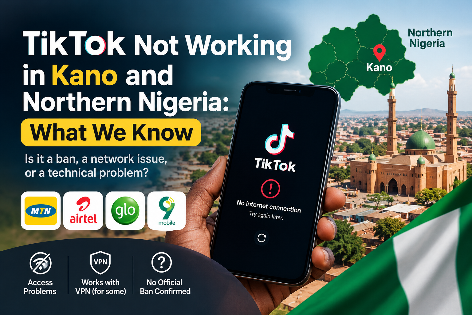 TikTok Not Working in Kano and Northern Nigeria What We Know